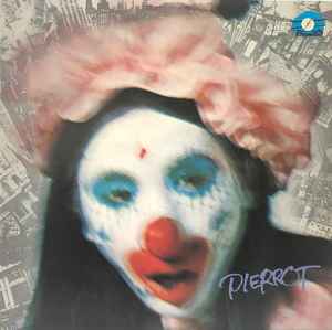 瀬川 洋 – ピエロ = Pierrot | Releases | Discogs