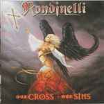 Rondinelli – Our Cross Our Sins | Releases | Discogs