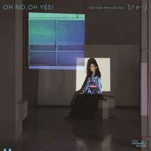 Tokimeki Records Feat. ひかり – Oh No, Oh Yes! – Vinyl (7