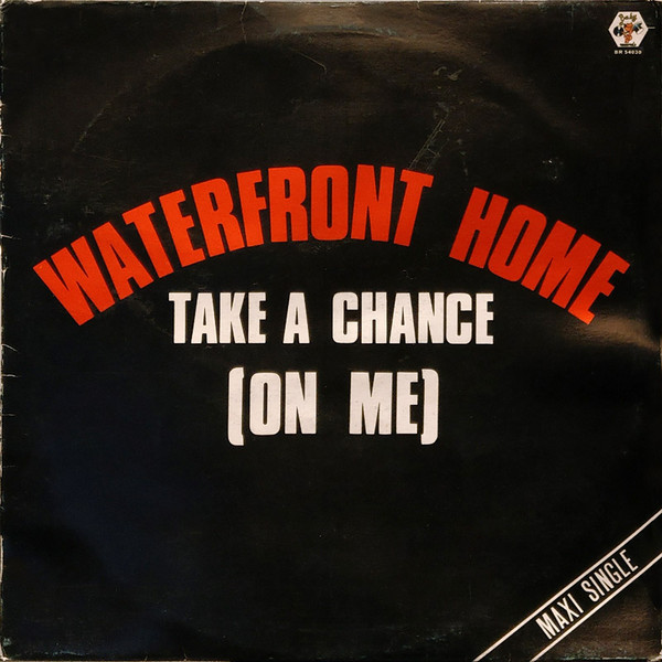 Waterfront Home – Take A Chance (On Me) – Vinyl (12