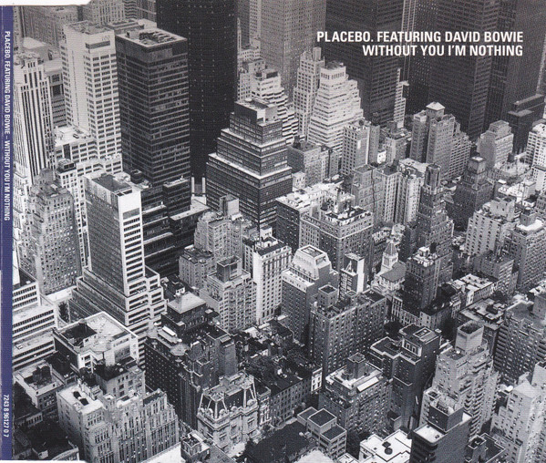 Placebo Featuring David Bowie – Without You I'm Nothing | Releases