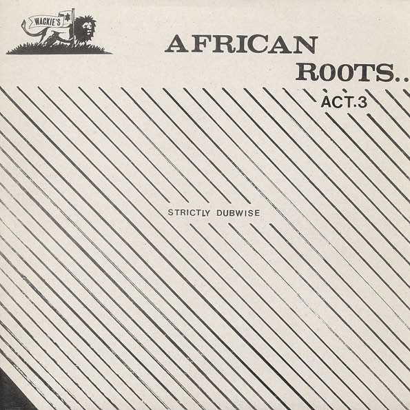 Wackies Rhythm Force – African Roots Act 3 – Vinyl (LP, Album