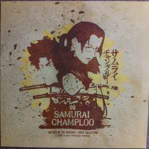 Samurai Champloo - The Way Of The Samurai / Vinyl Collection – 3 x