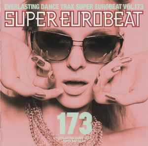 Super Eurobeat Vol. 172 – CD (Compilation), 2006 [r816044] | Discogs