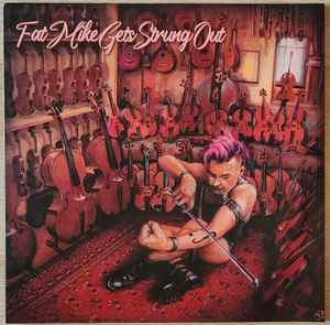 Fat Mike, Bastien Brisson – Fat Mike Gets Strung Out | Releases