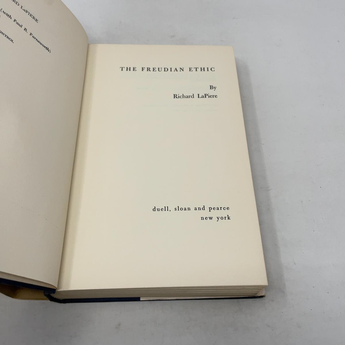The Freudian Ethics by Richard Lapiere HC First Edition Hardcover