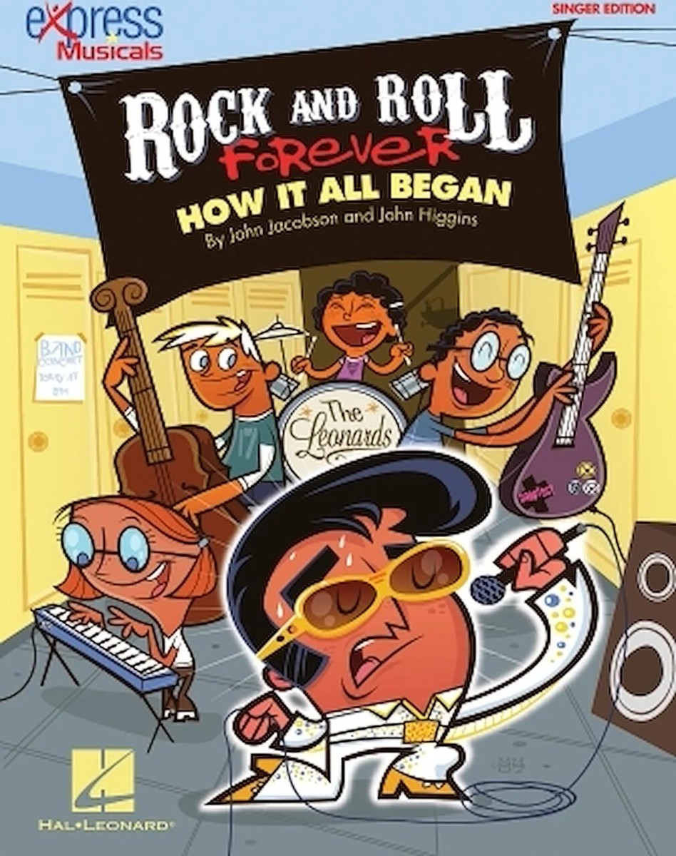 Rock and Roll Forever - How It All Began (A 30-Minute Musical