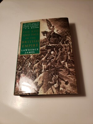 The Rise and Fall of the British Empire 1st U.S Ed HC Book