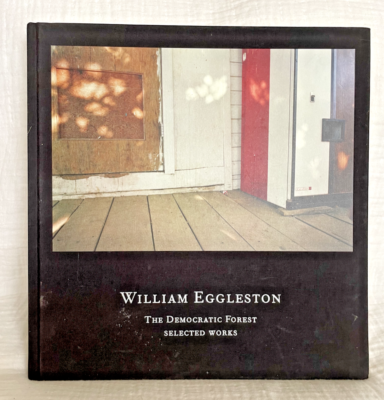 アート・デザイン・音楽 William Eggleston The Democratic Forest