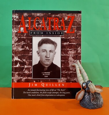 J Quillen: Alcatraz From Inside: The Hard Years 1942-52/true crime