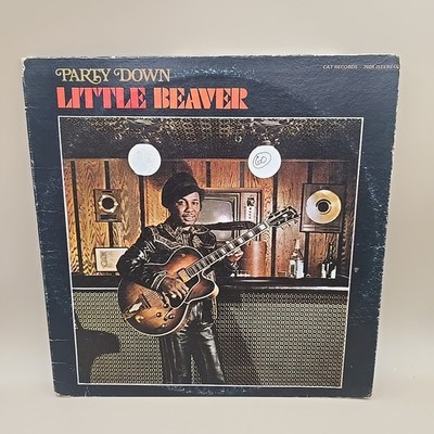 Little Beaver - Party Down 1974 Vinyl LP 1ST PRESS CAT RECORDS