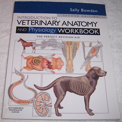 Introduction to Veterinary Anatomy and Physiology Workbook Sally