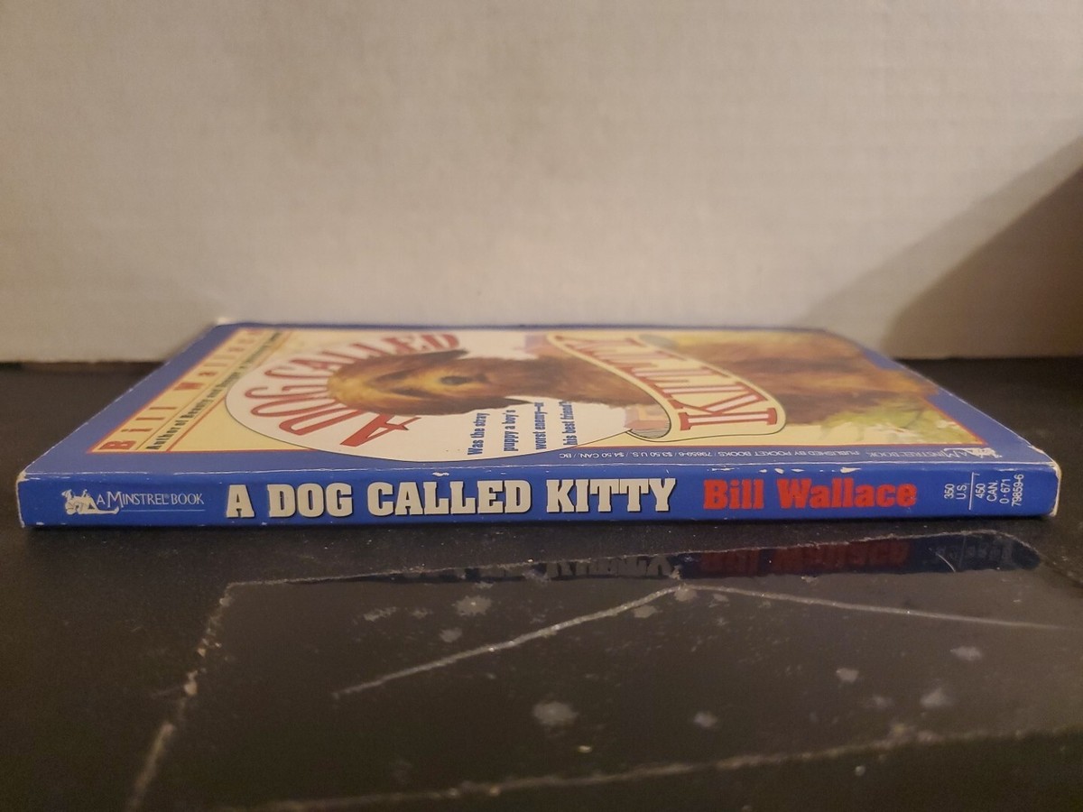 A Dog Called Kitty by Bill Wallace (1992, Paperback) | eBay