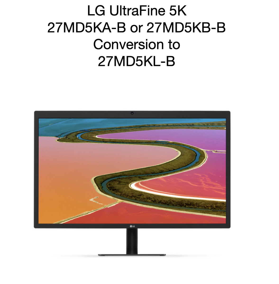 LG UltraFine 5K 27MD5KA-B or 27MD5KB-B Conversion 27MD5KL-B iPad