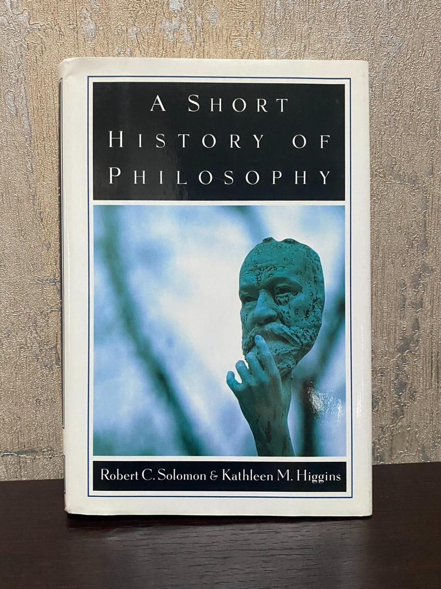 A Short History of Philosophy by Kathleen M. Higgins and Robert C