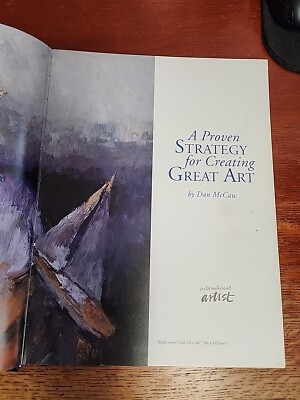 A Proven Strategy for Creating Great Art by Dan McCaw (2002