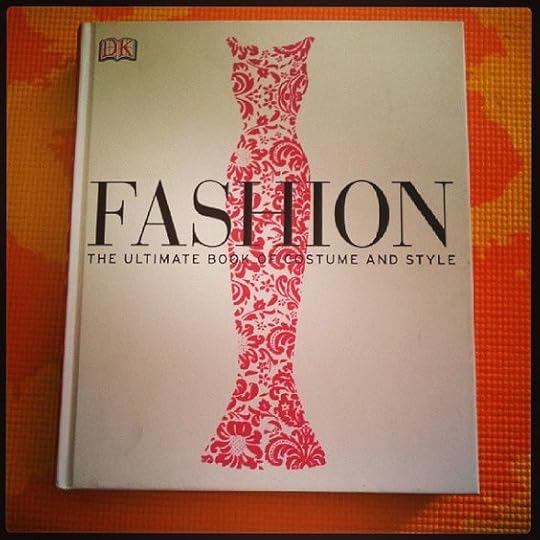 Fashion: The Ultimate Book of Costume and Style by Judith Watt