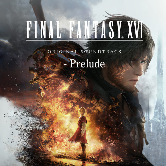 FINAL FANTASY XVI Original Soundtrack (Prelude) - EP par 祖堅 正慶