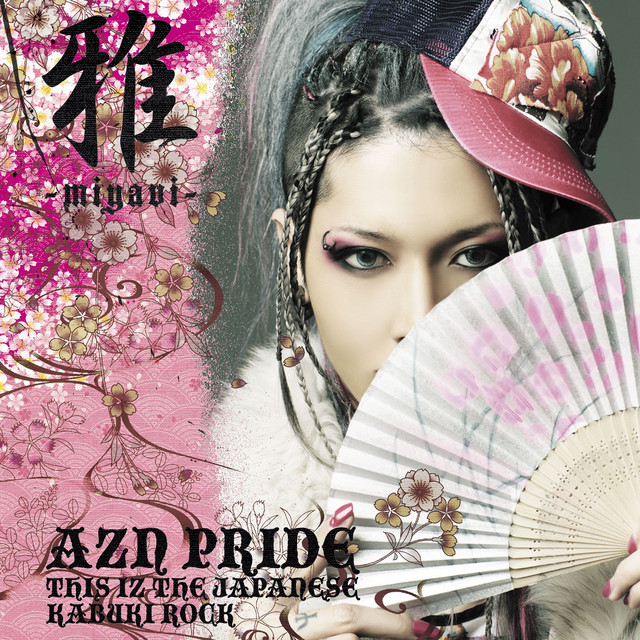 AZN PRIDE－THIS IZ THE JAPANESE KABUKI ROCK－ - Album by MIYAVI