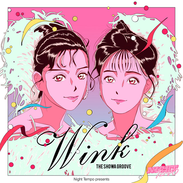 Wink - Night Tempo presents ザ・昭和グルーヴ - EP by Night Tempo