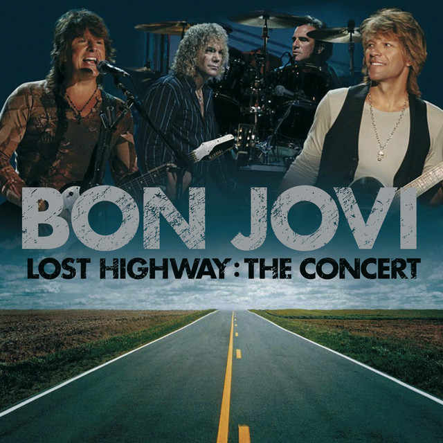 Lost Highway: The Concert (Live) ‑「アルバム」by ボン・ジョヴィ