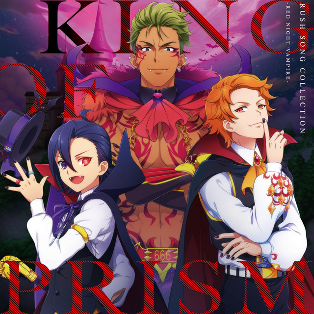KING OF PRISM RUSH SONG COLLECTION -RED NIGHT VAMPIRE