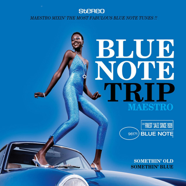 Blue Note Trip 6: Somethin' Old/Somethin' Blue - Compilation by