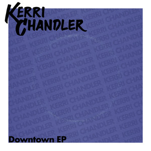 I Need You - Mad Vocal (Kerri Chandler Remaster) - song and lyrics