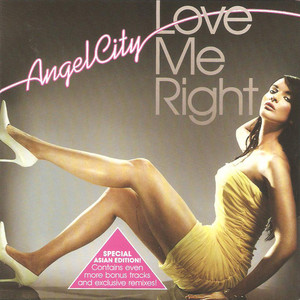 Love Me Right - Album by Angel City | Spotify