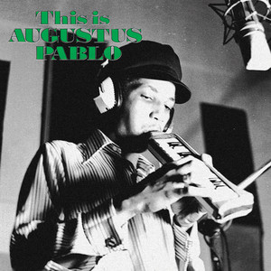 El Rocker's - Album by Augustus Pablo | Spotify