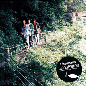 98.12.28 男達の別れ (Live) - Album by Fishmans | Spotify