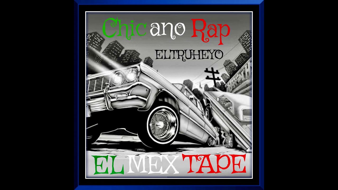 Chicano Rap Mix Vol. Nueve - 