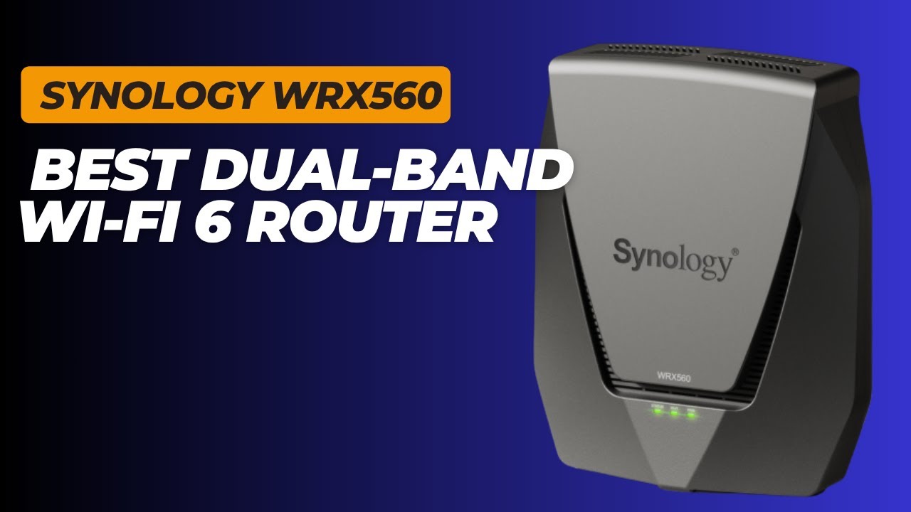 Synology WRX560 Review | Best Dual-Band Wi-Fi 6 Router with Multi