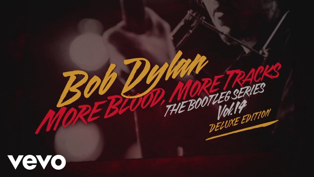ボブ・ディラン「モア・ブラッド、モア・トラックス」ブートレッグ第14