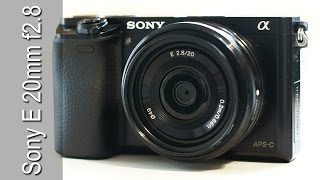 Sony 20mm pancake Lens SEL20F28 In Depth Review on Sony a6000