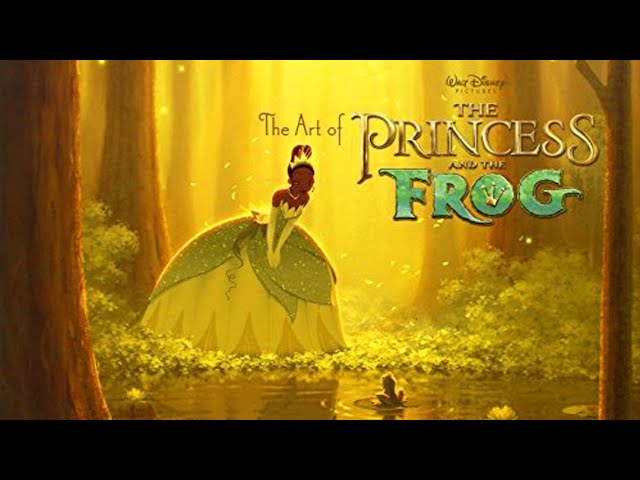 The Art of the Princess and the Frog - Disney - Quick Flip Through