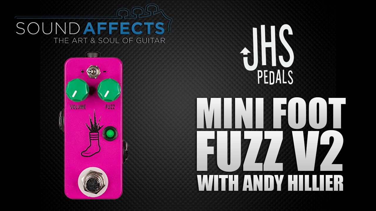 JHS Mini Foot Fuzz V2 Demo Review w/ Andy Hillier - YouTube
