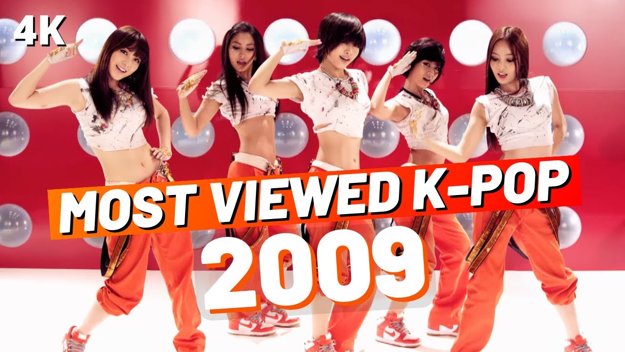 TOP 60) MOST VIEWED K-POP SONGS OF 2009 | (2023 Update) - YouTube