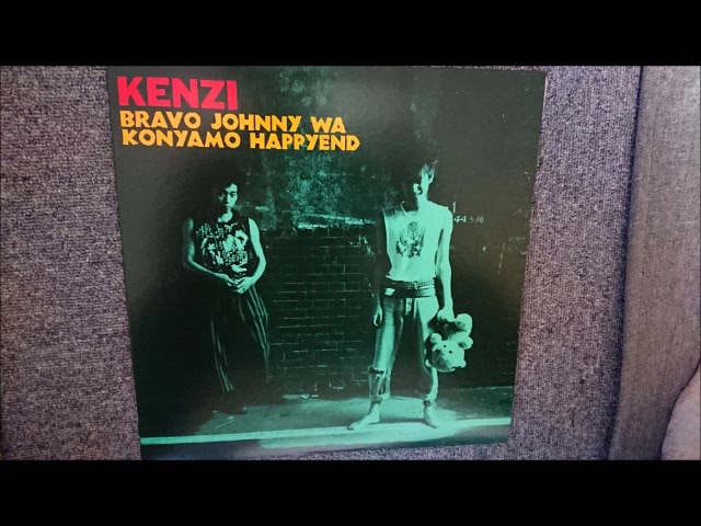 KENZI Bravo Johnny Wa Konyamo Happyend Vinyl ハイレゾ - YouTube