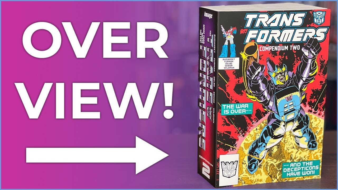 The Transformers Compendium Vol. 2 Overview | Transformers