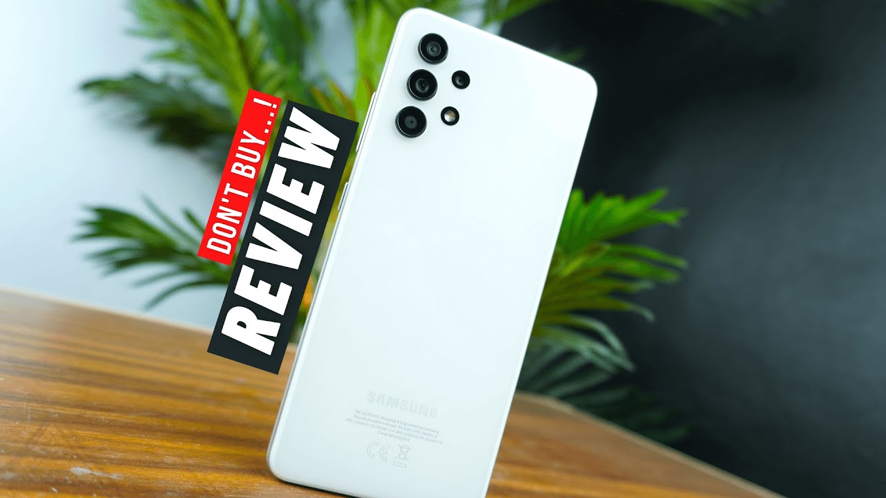 Samsung Galaxy A32 Review | Don't Buy! Honest Review - YouTube