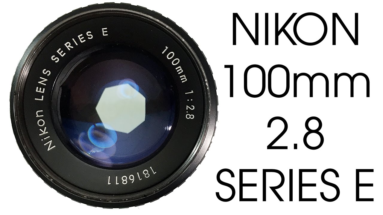 Nikon 100mm f2.8 Series E Lens Review - YouTube