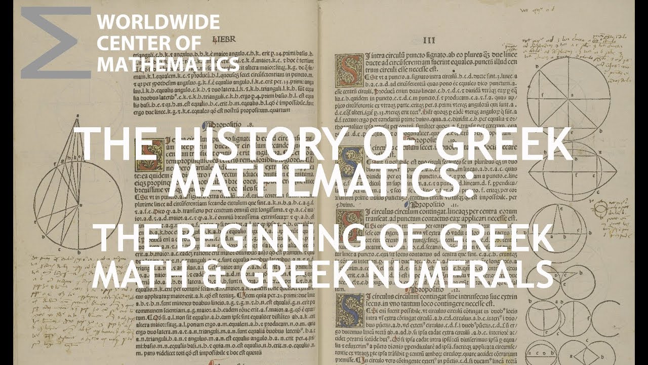 Greek Mathematics: The Beginning of Greek Math & Greek Numerals