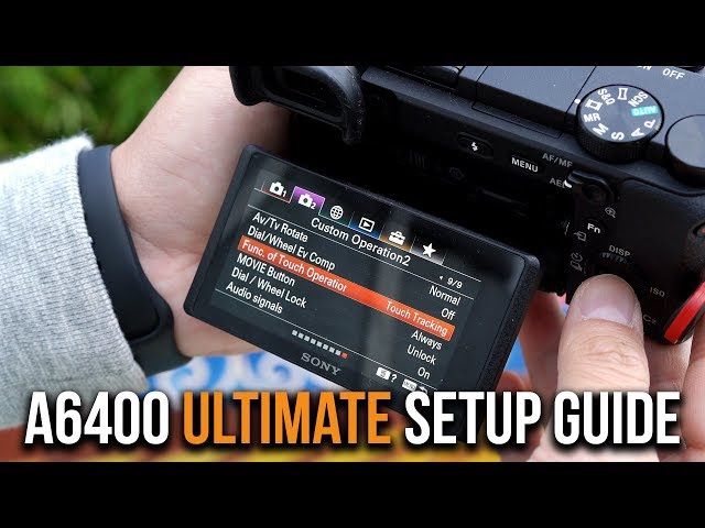 Sony a6400 - ULTIMATE SETUP GUIDE for PHOTO, VIDEO, & VLOGGING