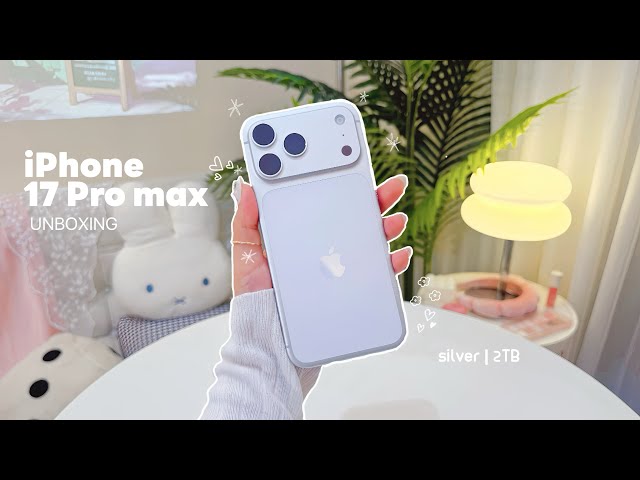 iphone 17 pro max (silver 2TB) aesthetic unboxing 🧸 | asmr + cute