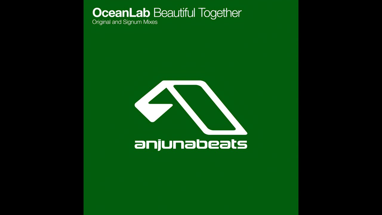 OceanLab - Beautiful Together (Signum Remix) - YouTube