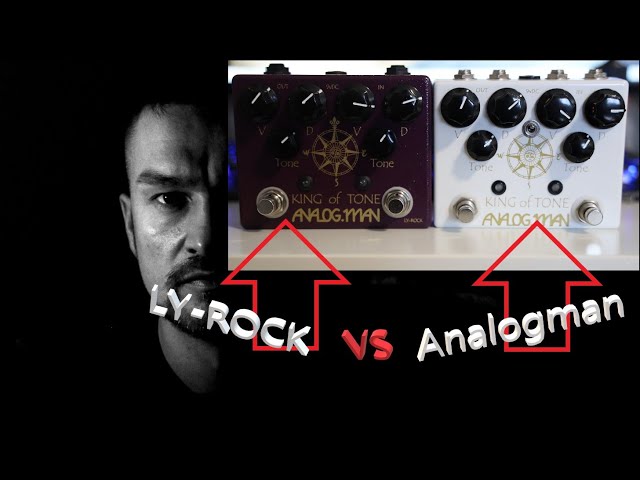 Analogman King of tone VS LY-ROCK King of tone (Clone) The Best