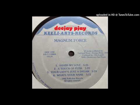 Magnum Force – Share My Love – Vinyl (LP, Album), 1982 [r1822042