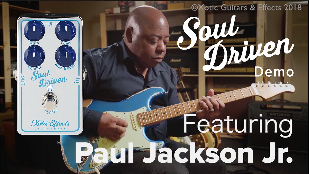 Xotic Effects Soul Driven demo + Paul Jackson Jr. - Part 1/3 - YouTube