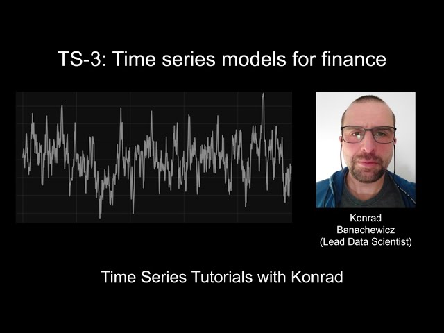 TS-3: Time series models for finance - YouTube